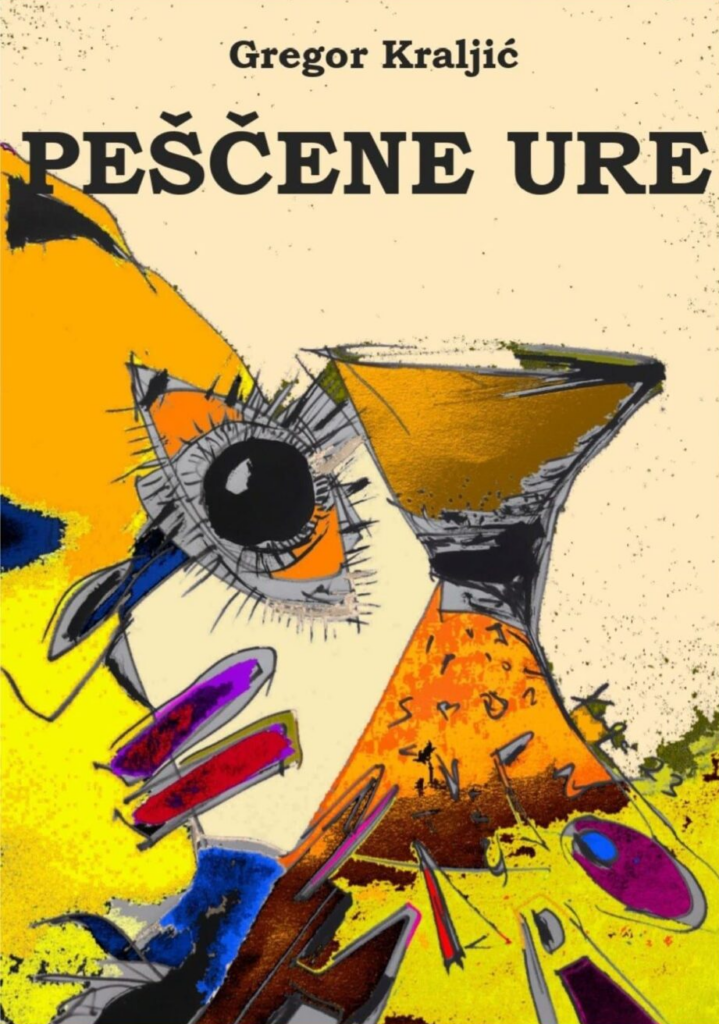 KRALJIĆ, Gregor: Peščene ure 