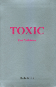 MAHKOVIC, Eva: Toxic