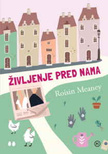 MEANEY, Roisin: Življenje pred nama
